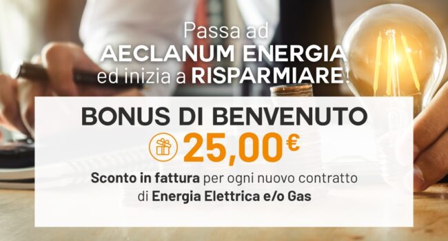 Passa ad Aeclanum Energia ed inizia a risparmiare - Aeclanum Energia